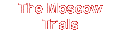moscowtrials.gif (724 bytes)